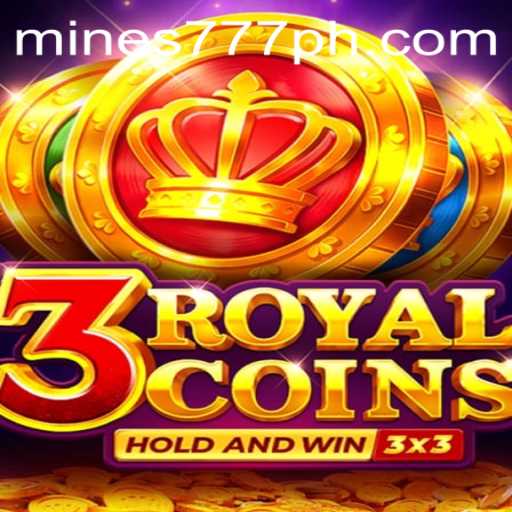Exploring the Allure of 3 Royal Coins at Mines777.COM