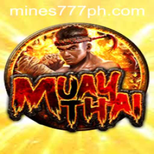 Explore 'MuayThai' and the Thrills of Mines777.COM